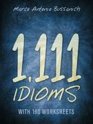 1,111 Idioms: With 190 Worksheets 