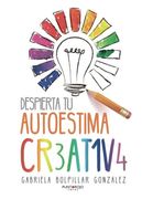 Despierta tu autoestima creativa