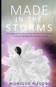 Made in the Storms: An Intriguing True Story of One Woman's Enduring Faith in God and the Favor She Found in His Sight (en Inglés)