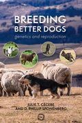 Breeding Better Dogs: Canine Breeding Management (en Inglés)