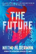 The Future: A Novel (en Inglés)