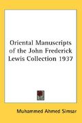 oriental manuscripts of the john frederick lewis collection 1937 (en Inglés)