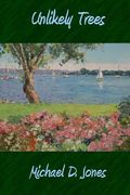 Unlikely Trees (en Inglés)
