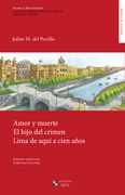 Amor y muerte; El hijo del crimen; Lima de aquí a cien años
