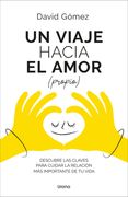 Un Viaje Hacia El Amor (Propio)