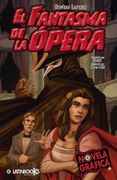 El Fantasma de la Opera (Novela Grafica)