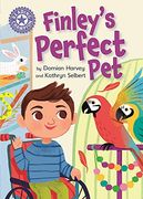 Finley'S Perfect Pet: Independent Reading Purple 8 (Reading Champion) 