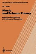 music and schema theory: cognitive foundations of systematic musicology (en Inglés)