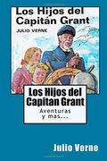 Los Hijos del Capitan Grant (Spanish) Edition Ilustrada