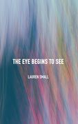 The Eye Begins to See (en Inglés)