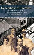 Generations of Freedom: Gender, Movement, and Violence in Natchez, 1779-1865 (Early American Places Series) 