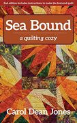 Sea Bound (a Quilting Cozy) (en Inglés)