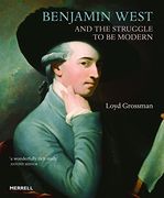 Benjamin West and the Struggle to be Modern (en Inglés)