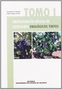 Ampelografía Básica de Cultivares Enológicos Tintos. Tomo i