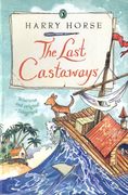 the last castaways: being, as it were, an account of a small dog's adventures at sea (en Inglés)