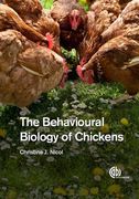 The Behavioural Biology of Chickens (en Inglés)