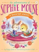A Surprise Visitor (Adventures of Sophie Mouse)