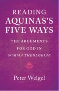 Reading Aquinas's Five Ways. The Arguments for God in Summa Theologiae