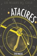 Atacires: Los relojes del cielo (in Spanish)