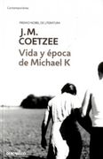 VIDA Y EPOCA DE MICHAEL K.