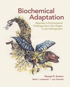 Biochemical Adaptation: Response to Environmental Challenges from Life's Origins to the Anthropocene (en Inglés)