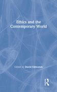 Ethics and the Contemporary World (en Inglés)