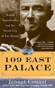 109 east palace,robert oppenheimer and the secret city of los alamos