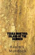 Terra Mortuis: Island of the Damned (en Inglés)