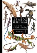 Lizards of the World: A Guide to Every Family (en Inglés)