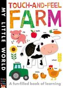 Touch-And-Feel Farm: A Fun-Filled Book of Learning (my Little World) (en Inglés)