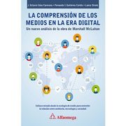 La Comprension de los Medios en la era Digital