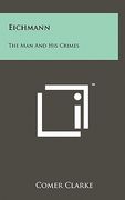 eichmann: the man and his crimes (en Inglés)