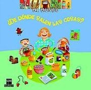 ¿De dónde salen las cosas? (Mi mundo)