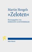 Martin Hengels 'Zeloten': Ihre Bedeutung Im Licht Von Funfzig Jahren Forschungsgeschichte (en Alemán)