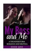 My Boss and Me: A Thunderstorm Romance and Erotica (en Inglés)
