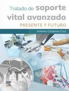 TRATADO DE SOPORTE VITAL AVANZADO PRESENTE Y FUTURO (en Castellano)