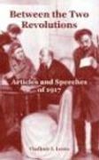between the two revolutions: articles and speeches of 1917 (en Inglés)