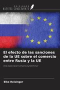 El efecto de las sanciones de la UE sobre el comercio entre Rusia y la UE. Una exploración empírica preliminar
