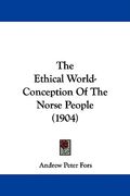 the ethical world-conception of the norse people (1904) (en Inglés)