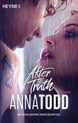 After Truth - mit Exklusivem Zusatzkapitel: After 2 - Roman - mit Exklusivem Zusatzmaterial (in German)