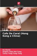 Cafe De Coral (Hong Kong e China) (en Portugués)