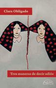 Tres Maneras de Decir Adios