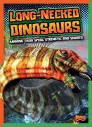 Long-Necked Dinosaurs: Ranking Their Speed, Strength, and Smarts (en Inglés)