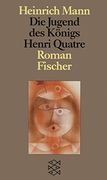 Die Jugend des Konigs Henri Quatre (in German)