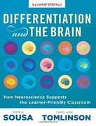 Differentiation and the Brain: How Neuroscience Supports the Learner-Friendly Classroom (Use Brain-Based Learning and Neuroeducation to Differentiate (en Inglés)
