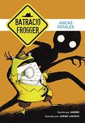 Ancas Fatales. Un Caso De Batracio Frogger 2