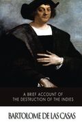 A Brief Account of the Destruction of the Indies