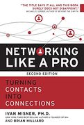 Networking Like a Pro: Turning Contacts Into Connections (en Inglés)