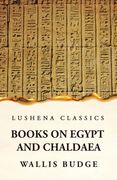 Books on Egypt and Chaldaea (en Inglés)