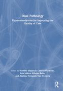 Dual Pathology: Recommendations for Improving the Quality of Care (en Inglés)